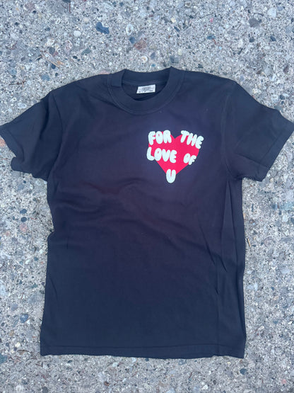 For The Love T Shirt