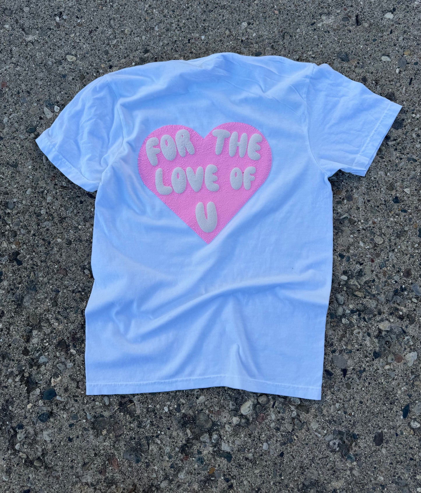 For The Love T Shirt